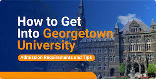 How To Get Admission In Georgetown University